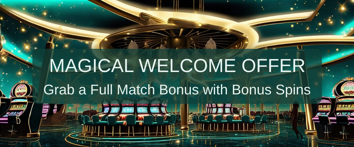 Magical Spin Casino welcome bonus